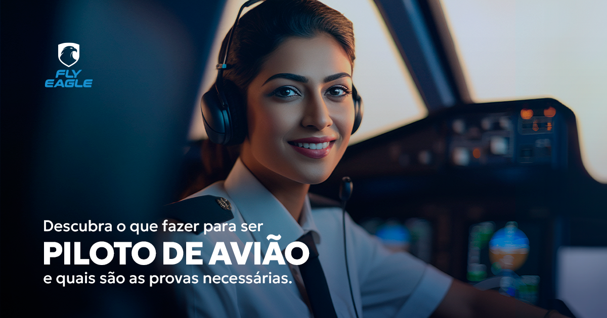 Descubra o que fazer para ser piloto de avião e quais as provas necessárias